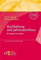 Rainer Buchholz, Rainer (Prof. Buchholz, Ulrich Döring, Ulrich (Prof. Dr. Döring - Buchhaltung und Jahresabschluss