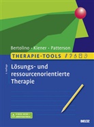 Bo Bertolino, Bob Bertolino, Michae Kiener, Michael Kiener, Ryan Patterson - Therapie-Tools Lösungs- und ressourcenorientierte Therapie
