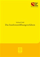 Michael Dahl - Das Insolvenzeröffnungsverfahren