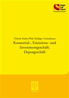 Rüdiger Grönebaum, Désirée Kuhn-Pfeil - Konsortial-, Emissions- und Investmentgeschäft; Depotgeschäft
