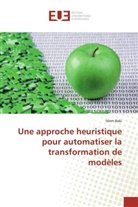 Islem Baki - Une approche heuristique pour automatiser la transformation de modèles