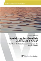 Franziska Schneider - Paul Gauguins Gemälde "Laveuses à Arles"