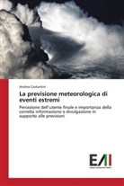 Andrea Costantini - La previsione meteorologica di eventi estremi