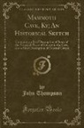 John Thompson - Mammoth Cave, Ky; An Historical Sketch