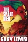 Gary Lovisi - The Space Men