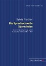 Sylvia Fischer - Die Sprechschwelle überwinden