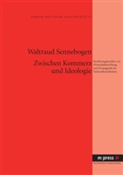 Waltraud Sennebogen - Zwischen Kommerz und Ideologie