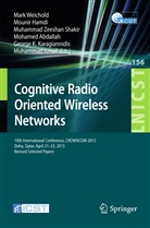 Mohamed Abdallah, Mohammed Abdallah, Mouni Hamdi, Mounir Hamdi, Muhammad Ismail, George K. Karagiannidis... - Cognitive Radio Oriented Wireless Networks