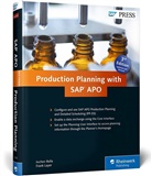 Joche Balla, Jochen Balla, Frank Layer - Production Planning with SAP APO