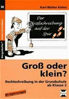 Karl-Walter Kohrs - Groß oder klein?