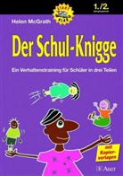 Helen Mcgrath - Der Schul-Knigge - 1: 1./2. Jahrgangsstufe