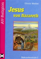 Ulrich Walter, Reinhar Veit - Jesus von Nazareth, m. Audio-CD