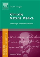 Elsevier GmbH, E.A. Farrington, Ernest A Farrington, Ernest A. Farrington, Urban & Fischer, Elsevie GmbH... - Meister der klassischen Homöopathie. Klinische Materia Medica
