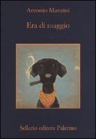 Antonio Manzini - Era di maggio
