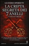 Leandro Sperduti - La cripta segreta dei 7 anelli