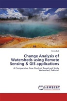 Amna Butt - Change Analysis of Watersheds using Remote Sensing & GIS applications