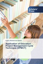 Kabiru Mohammed Badau - Application of Education Project Management Cycle Technique (EPMCT)
