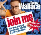 Danny Wallace, Danny Wallace - Join Me (Audio book)