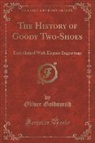 Oliver Goldsmith - The History of Goody Two-Shoes