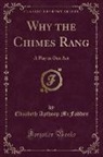 Elizabeth Apthorp McFadden - Why the Chimes Rang