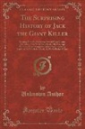 Unknown Author - The Surprising History of Jack the Giant Killer