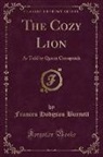 Frances Hodgson Burnett - The Cozy Lion