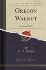 C. I. Lewis - Oregon Walnut