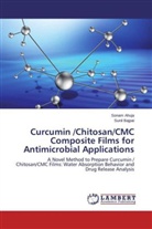 Sona Ahuja, Sonam Ahuja, Sunil Bajpai - Curcumin /Chitosan/CMC Composite Films for Antimicrobial Applications