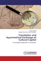 Sayyed Mohammad Karimi Behbahani, Samir Saeedi, Samira Saeedi - Translation and Asymmetrical Exchange of Cultural Capital