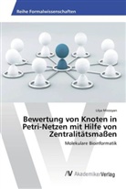 Lilya Mirzoyan - Bewertung von Knoten in Petri-Netzen mit Hilfe von Zentralitätsmaßen