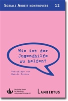 Harald Tornow, Deutscher Verein für öffentliche und private Fürsorge e.V., Lamber, Lambertus-Verlag, Deutsche Verein für öffentliche und priva, Deutscher Verein für öffentliche und priva - Wie ist der Jugendhilfe zu helfen?