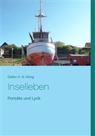 Detlev H G König, Detlev H. G. König - Inselleben