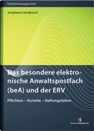 Sabine Frau Jungbauer, Sabin Jungbauer, Sabine Jungbauer, Werner Jungbauer - Das besondere elektronische Anwaltspostfach (beA) und der ERV