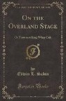 Edwin L. Sabin - On the Overland Stage