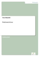 Vera Musholt - Endometriose