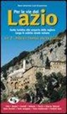 M. Antonietta Lozzi Bonaventura, Maria Antonietta Lozzi Bonaventura - Per le vie del Lazio. Guida turistica alla scoperta della regione lungo le antiche strade romane