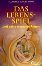 Florence Scovel Shinn - Das Lebensspiel und seine mentalen Regeln