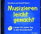 Dorothea Nykrin, Rudolf Nykrin - Musizieren leicht gemacht - 1: Lieder für jeden Tag in der Grundschule, 1 Audio-CD (Hörbuch)