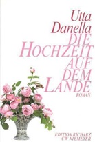Utta Danella - Die Hochzeit auf dem Lande, Großdruck
