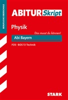 Florian Borges - STARK Physik T 13. Klasse - AbiturSkript FOS/BOS Bayern