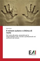 Ilaria Ficara - Il minore autore e vittima di reato