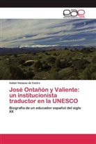 Isabel Vázquez de Castro - José Ontañón y Valiente: un institucionista traductor en la UNESCO