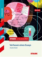 Claudia Mutter - STARK Deutsch Oberstufe - STARK in Klausuren - Verfassen eines Essays
