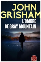 John Grisham, Grisham-j - L'ombre de Gray Mountain