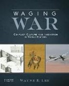 Wayne E. Lee, Wayne E Lee - Waging War