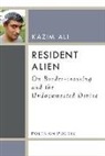 Kazim Ali, Mohammed Kazim Ali, Ali Kazim - Resident Alien