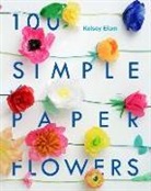 Kelsey Elam - 100 Simple Paper Flowers