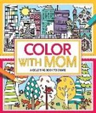 Jessie (ILT)/ Wood Eckel, Hannah Davies, Jessie Eckel, Felicity French, Cindy Wilde, Hannah Wood - Color With Mom