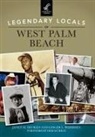 Janet M. DeVries, Ginger L. Pedersen - Legendary Locals of West Palm Beach
