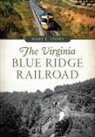 Mary E. Lyons - The Virginia Blue Ridge Railroad